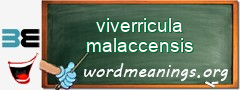 WordMeaning blackboard for viverricula malaccensis